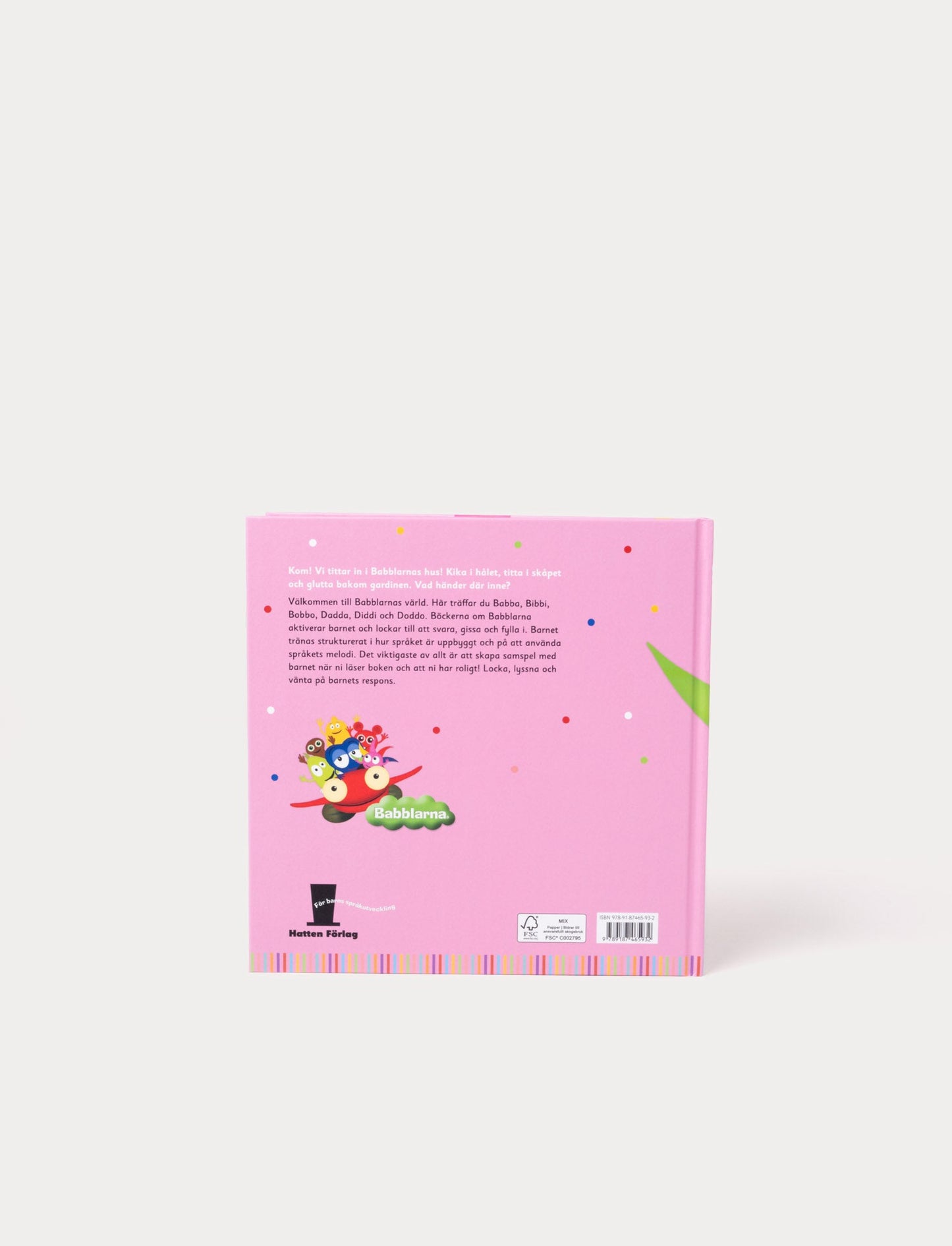 Babblarna, Book, In Babblarnas House